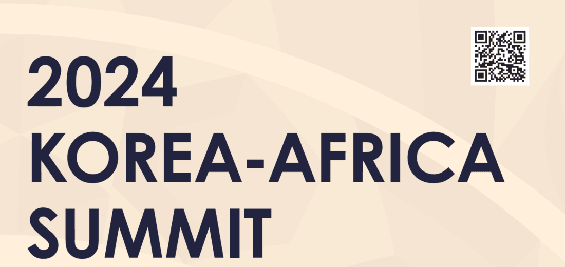 KOREA AFRICA SUMMIT 2024: SHARED GROWTH, SUSTAINABILITY, AND SOLIDARITY